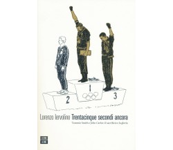 Trentacinque secondi ancora - Lorenzo Iervolino - 66thand2nd, 2021