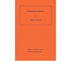Triangulated Categories. (AM-148), Volume 148 - Amnon Neeman - Princeton, 2021