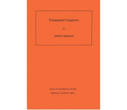 Triangulated Categories. (AM-148), Volume 148 - Amnon Neeman - Princeton, 2021
