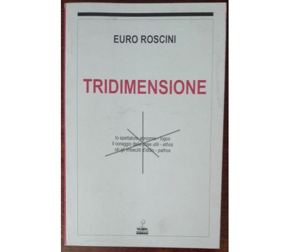 Tridimensione - Euro Roscini - Morlacchi,2000 - A