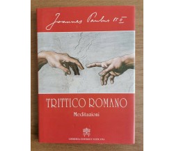 Trittico romano - Giovanni Paolo II - Vaticana editrice - 2003 - AR