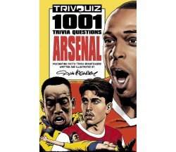 Trivquiz Arsenal: 1001 Questions - Steve McGarry - PITCH, 2021