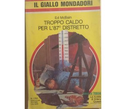 Troppo caldo per l’87esimo distretto di Ed Mcbain, 1983, Mondadori