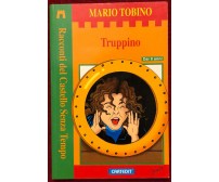 Truppino di Mario Tobino,  1999,  Cartedit Junior