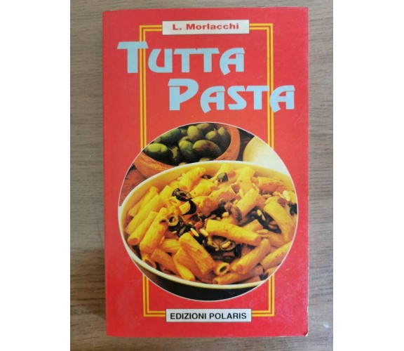 Tutta pasta - L. Morlacchi - Polaris - 1995 - AR