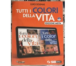 Tutti i colori della vita. Con Giorda, diritti di carta di Luigi Solinas, 2012