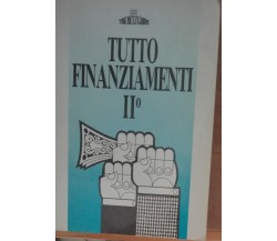 Tutto finanziamenti II° - AA.VV - The best guide,1989 - A