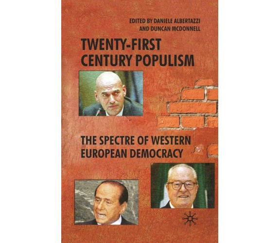 Twenty-First Century Populism - D. Albertazzi - palgrave, 2008