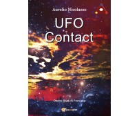 UFO Contact  - di Aurelio Nicolazzo,  2019,  Youcanprint