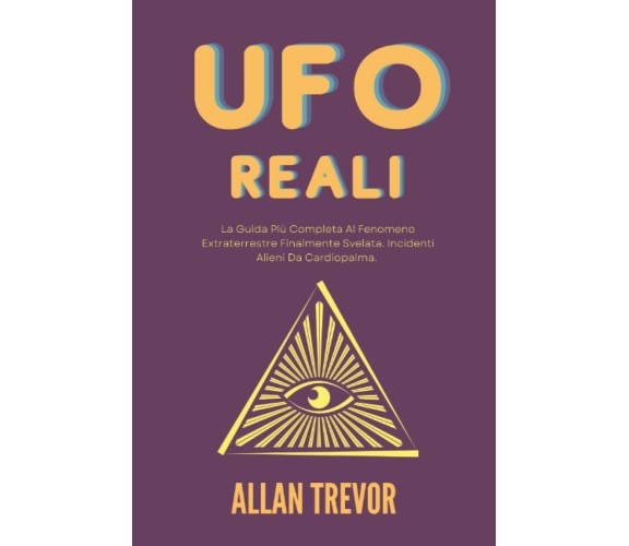 UFO Reali - Allan Trevor - Independently published, 2022