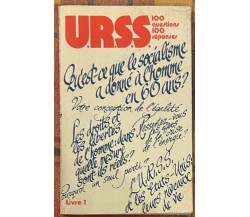 URSS 100 questions 100 réponses Livre 1 di Aa.vv., 1978, Editions De L’agence