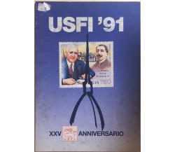 USFI ’91 XXV Anniversario di Aa.vv., 1991, Unione Stampa Filatelica Italiana