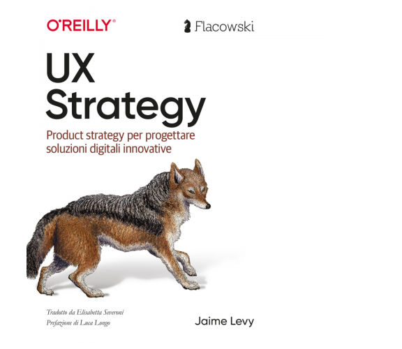 UX Strategy di Jaime Levy - Flacowski editore, 2022