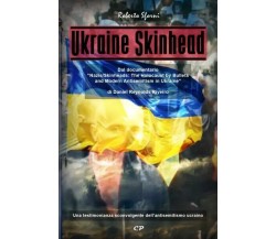  Ukraine Skinhead di Roberto Sforni, 2023, Youcanprint