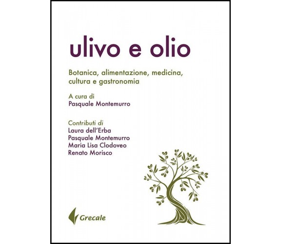 Ulivo e olio - Montemurro - Stilo, 2018