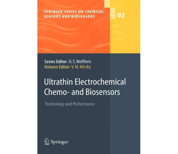 Ultrathin Electrochemical Chemo- and Biosensors - M. Mirsky - Springer, 2010