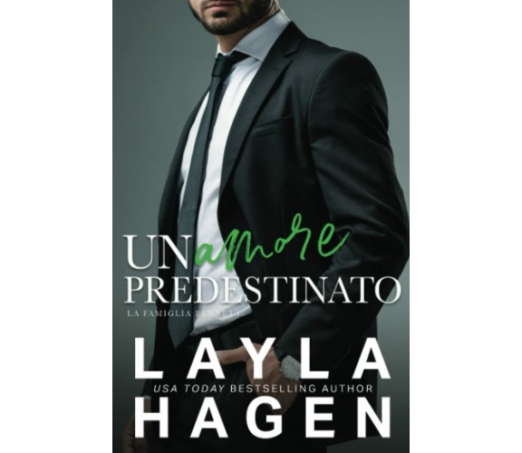 Un Amore Predestinato di Layla Hagen,  2022,  Indipendently Published