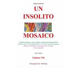 Un Insolito Mosaico Vol.VII - Sergio Andreoli,  2016,  Youcanprint