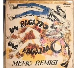 Un Ragazzo, Una Ragazza VINILE 45 GIRI di Memo Remigi,  1969,  Carosello