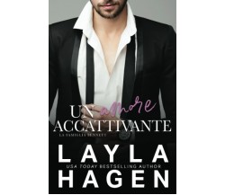 Un amore accattivante di Layla Hagen,  2021,  Indipendently Published