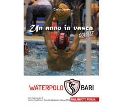 Un anno in vasca 2016/17 - Waterpolo Bari - Carlo Sasso,  Youcanprint