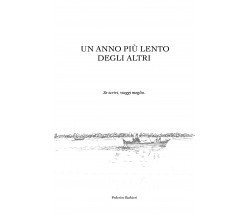 Un anno più lento degli altri di Federico Barbieri,  2019,  Youcanprint