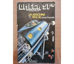 Un astronave per il re - J. Pournelle - Omega SF editrice - AR