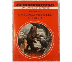 Un bianco week-end di paura di Richard M. Stern,  1979,  Arnoldo Mondadori Edito