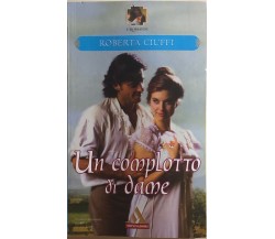 Un complotto di dame di Roberta Ciuffi, 2005, Mondadori