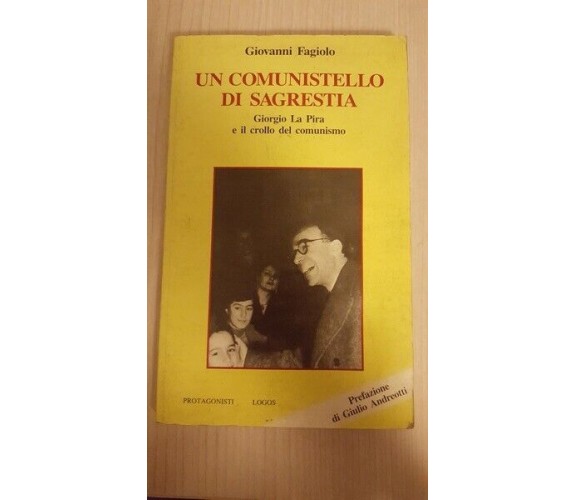 	 Un comunistello in sacrestia - Giovanni Fagiolo,  1990,  Logos ER