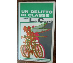 Un delitto di classe - John Le Carrè - Garzanti, 1967 - A