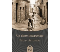 Un dono inaspettato	 di Fulvia Altomare,  2020,  Les Flaneurs