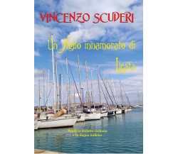 Un figlio innamorato di Licata. Brani in dialetto siciliano e in lingua italiana