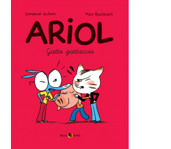 Un gatto cattivo. Ariol di Marc Boutavant, Emmanuel Guibert,  2021,  Becco Giall