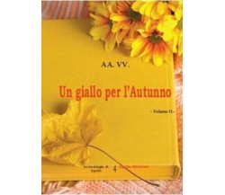 Un giallo per l’autunno – vol. 2 di Aa.vv., 2020, Apollo Edizioni
