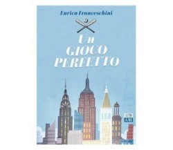 Un gioco perfetto di Enrico Franceschini,  2022,  66th And 2nd