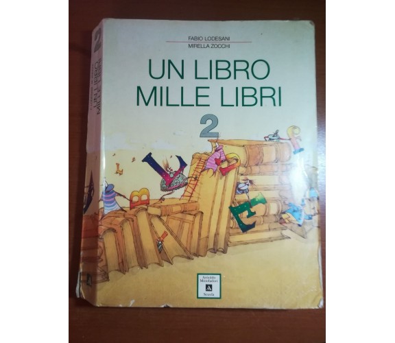 Un libro mille libri 2 - F. Lodesani , M. Zocchi - Mondadori - 1992 - M