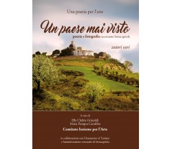 Un paese mai visto di Aa.vv.,  2017,  Youcanprint