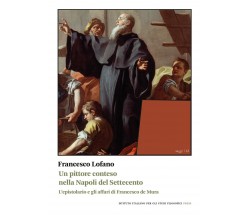 Un pittore conteso nella Napoli del Settecento -  Francesco Lofano - 2022