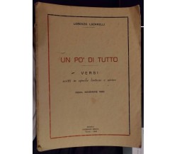 Un po’ di tutto, versi scritti in epoche lontane e vicine - L.Lucarelli, 1963- S