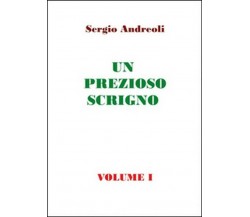 Un prezioso scrigno Vol.1 - Sergio Andreoli,  2015,  Youcanprint