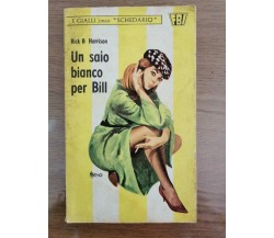 Un saio bianco per Bill - R.B.Harrison - F.B.I. - 1965 - AR