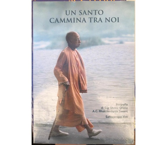 Un santo cammina tra noi di A.c.bhaktivedanta Swami Prabhupada, 2007, The Bha