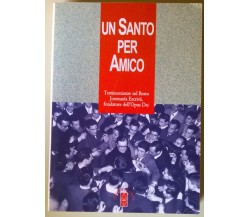 Un santo per amico. Testimonianze sul beato Josemaría Escrivá - 2001, Ares - L 