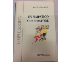 Un simpatico abbordatore. I giovani omosessuali - Walter Manzoni,  2001