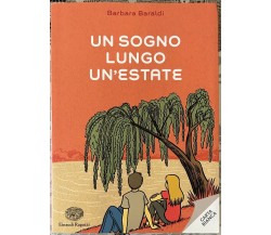 Un sogno lungo un’estate di Barbara Baraldi, 2012, Einaudi Ragazzi