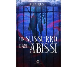 Un sussurro dagli abissi di Alex Rizzo,  2021,  Genesis Publishing