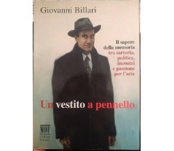 	 Un vestito a pennello (autografato) -  Giovanni Billari,  2016,  MEF