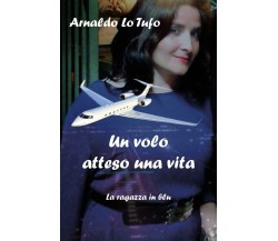 Un volo atteso una vita - La ragazza in blu	 di Arnaldo Lo Tufo,  2018