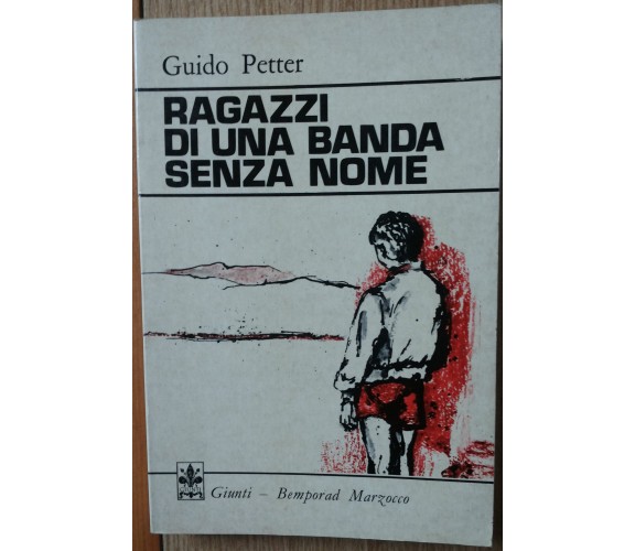 Una banda senza nome - Petter - Giunti Bemporad Marzocco,1974 - R